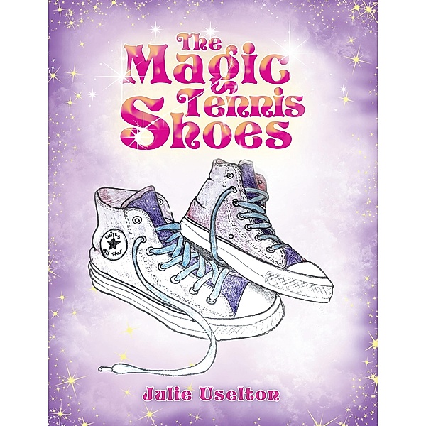 The Magic Tennis Shoes, Julie Uselton