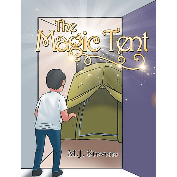 The Magic Tent, M.j. Stevens