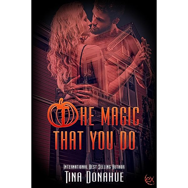 The Magic That You Do, Tina Donahue