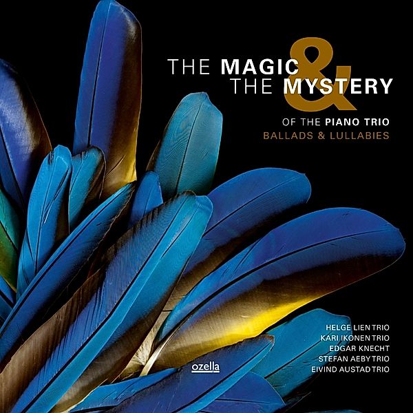 THE MAGIC & THE MYSTERY of the Piano Trio: Ballads & Lullabies, Diverse Interpreten