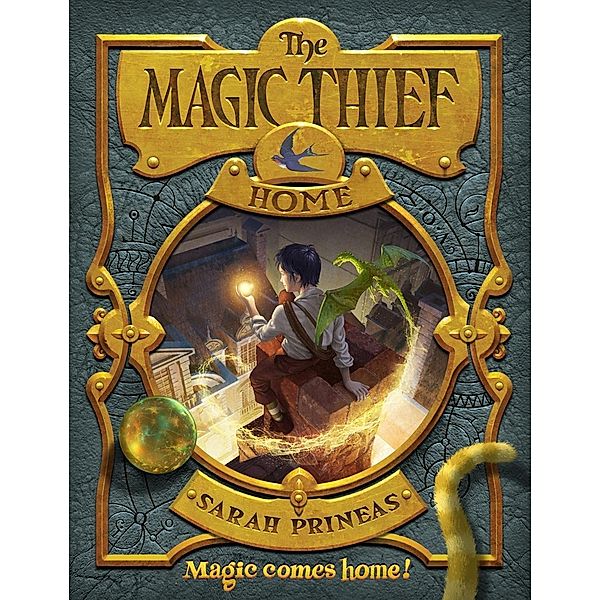 The Magic Thief: Home / Magic Thief Bd.4, Sarah Prineas