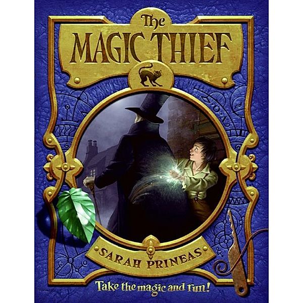 The Magic Thief / Magic Thief Bd.1, Sarah Prineas