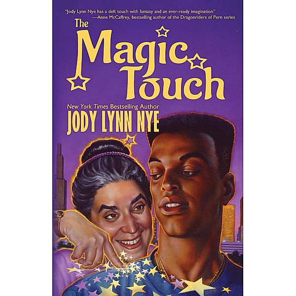 The Magic Touch (Fairy Godmothers' Union, #1) / Fairy Godmothers' Union, Jody Lynn Nye