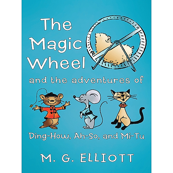 The Magic Wheel, M.G. Elliott