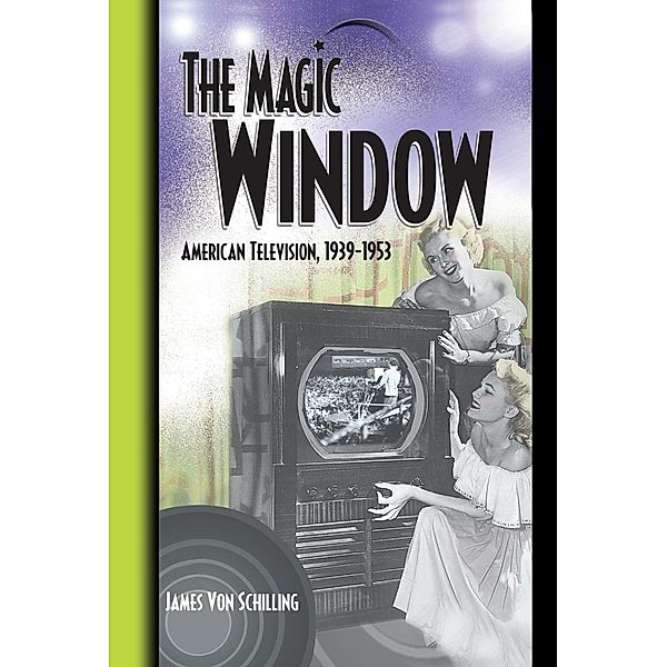 The Magic Window, Jim von Schilling