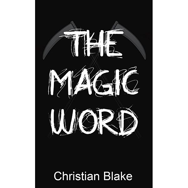 The Magic Word, Christian Blake