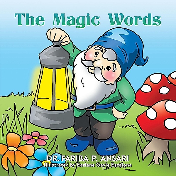 The Magic Words, Fariba P. Ansari