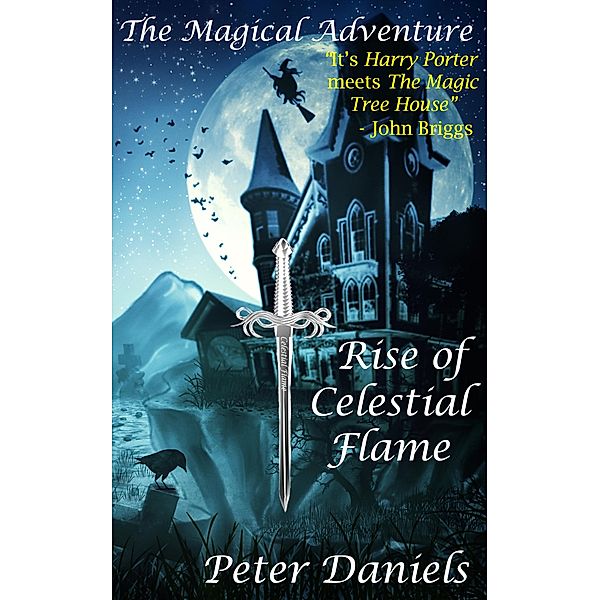 The Magical Adventure: Rise of Celestial Flame, Peter Daniels