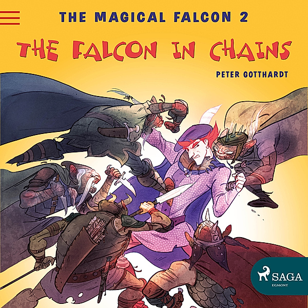 The Magical Falcon - 2 - The Magical Falcon 2 - The Falcon in Chains, Peter Gotthardt, Peter Gotthardt