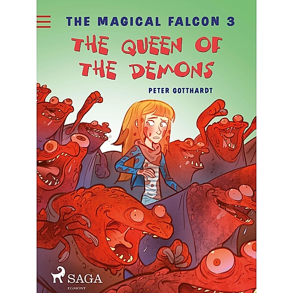 The Magical Falcon 3 - The Queen of the Demons / Den magiske falk Bd.3, Peter Gotthardt