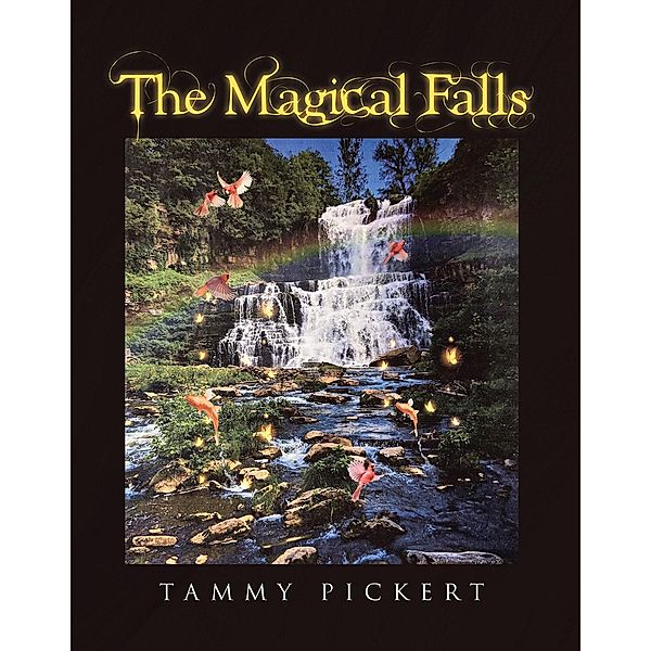 The Magical Falls, Tammy Pickert