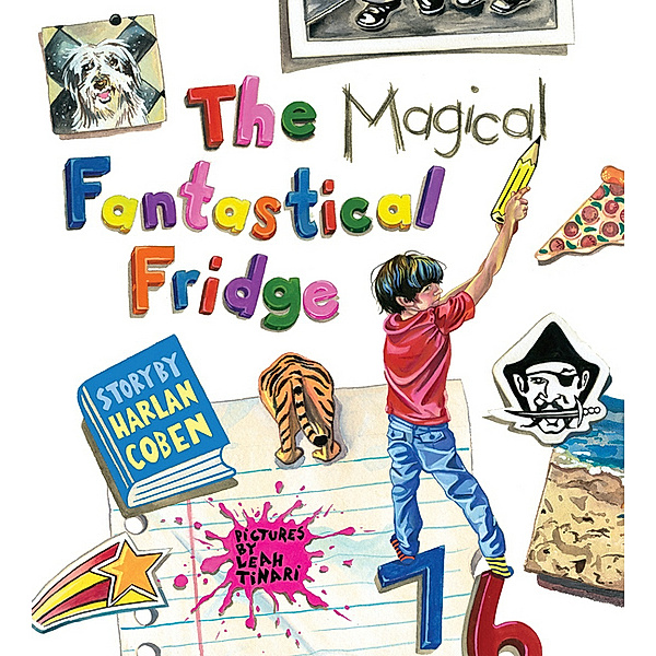 The Magical Fantastical Fridge, Harlan Coben, Leah Tinari
