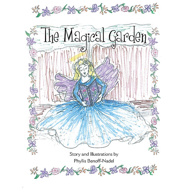 The Magical Garden, Phyllis Benoff-Nadel