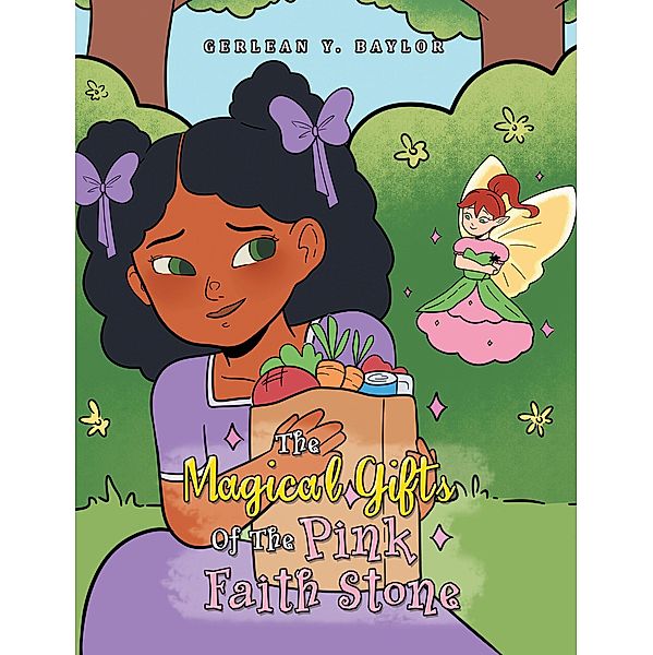 The Magical Gifts of the Pink Faith Stone, Gerlean Y. Baylor