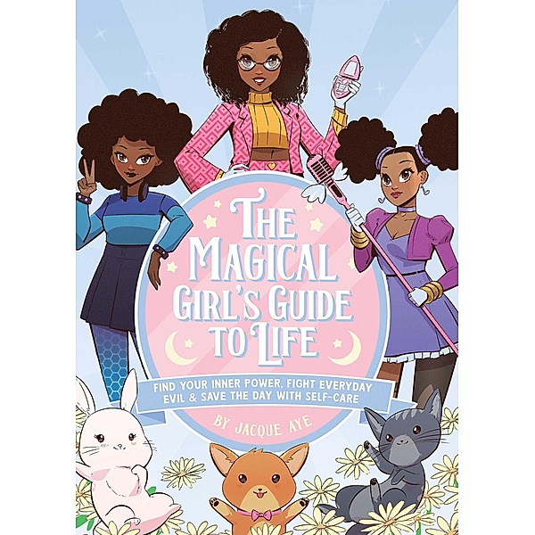 The Magical Girl's Guide to Life, Jacque Aye