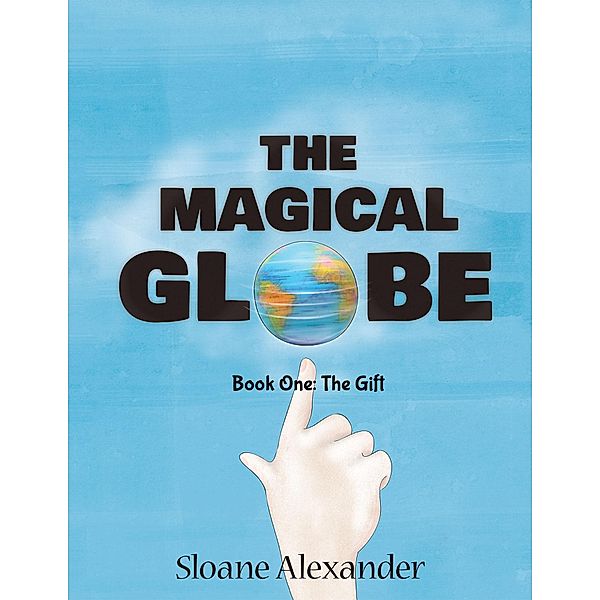 The Magical Globe, Sloane Alexander