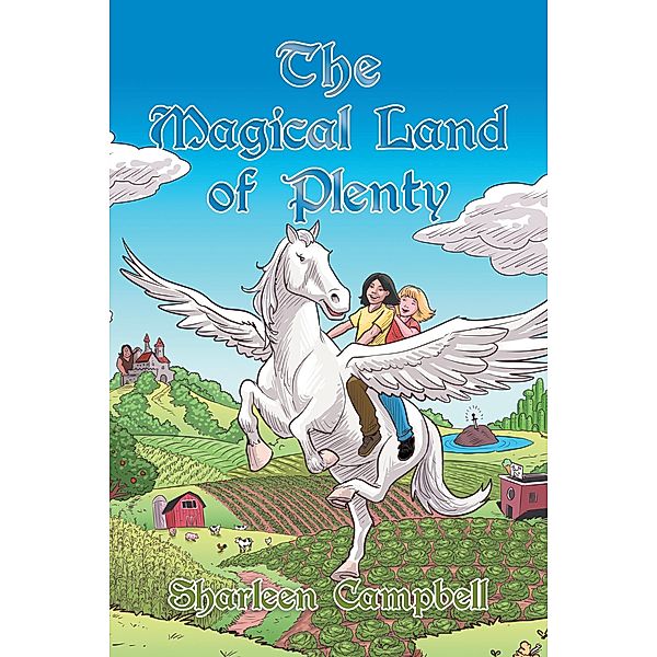 The Magical Land of  Plenty, Sharleen Campbell
