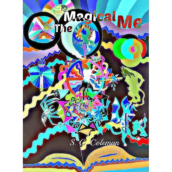 The Magical Me, S. C. Coleman