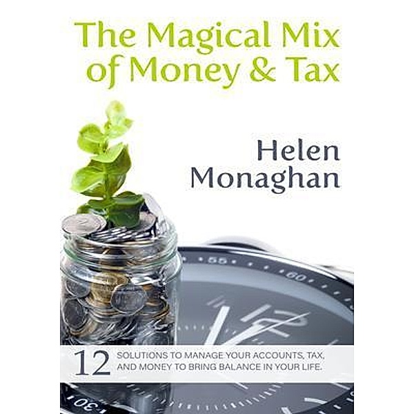 The Magical Mix of Money & Tax, Helen Monaghan