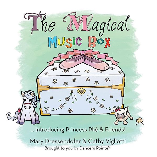The Magical Music Box, Cathy Vigliotti, Mary Dressendofer