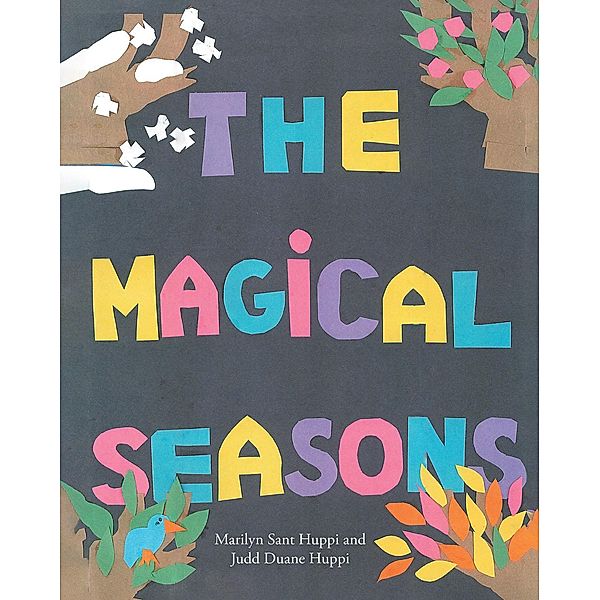 The Magical Seasons, Marilyn Sant Huppi, Judd Duane Huppi
