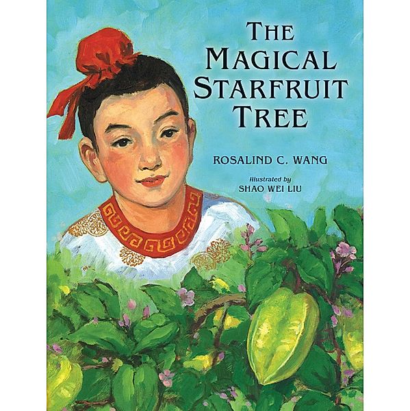 The Magical Starfruit Tree, Rosalind Wang