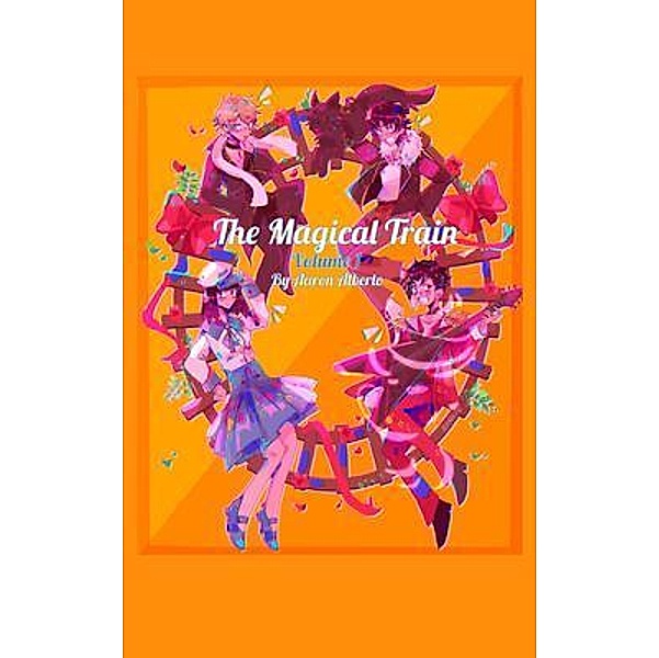 The Magical Train (Volume 1), Aaron Vela