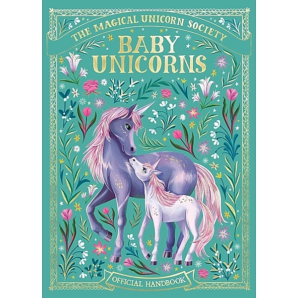 The Magical Unicorn Society: Baby Unicorns, Valentina Luz, Anne Marie Ryan