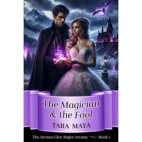 The Magician and the Fool (Arcana Glen Major Arcana Series, #1) / Arcana Glen Major Arcana Series, Tara Maya