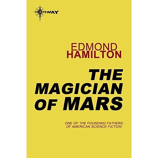 The Magician of Mars / Gateway, Edmond Hamilton