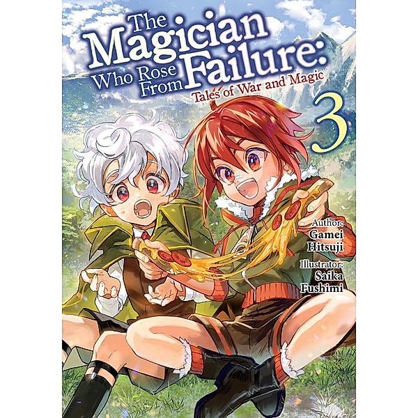 The Magician Who Rose From Failure: Volume 3 / The Magician Who Rose From Failure Bd.3, Hitsuji Gamei
