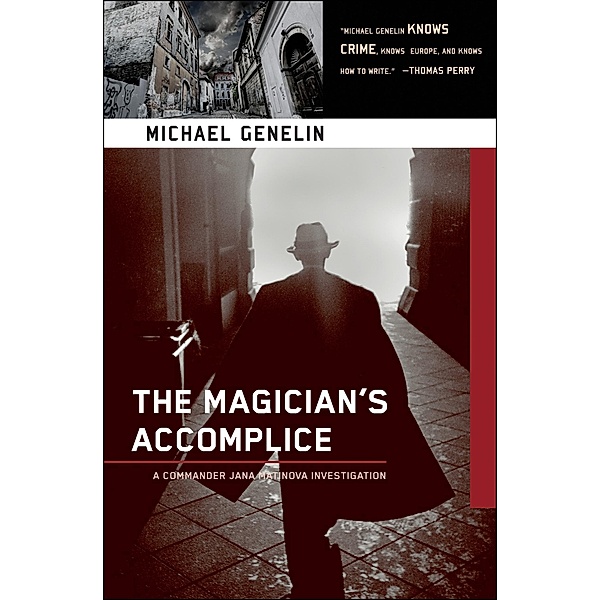 The Magician's Accomplice / A Commander Jana Matinova Investigation, Michael Genelin