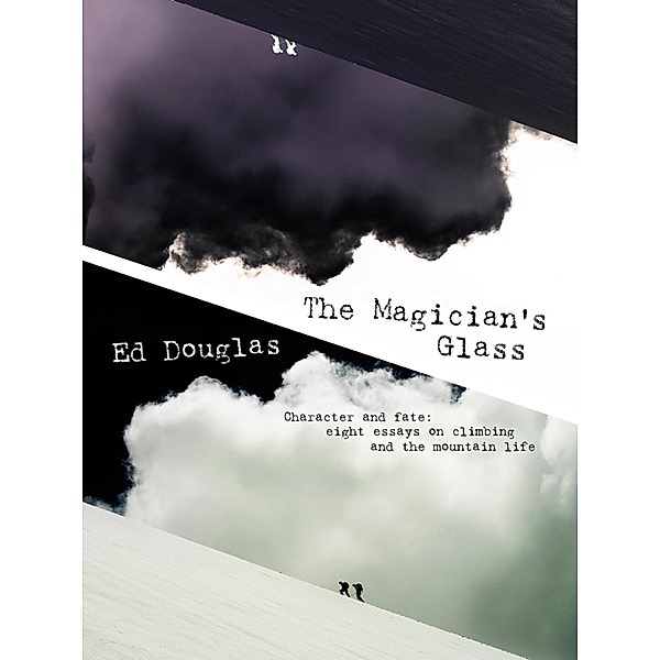 The Magician's Glass, Ed Douglas