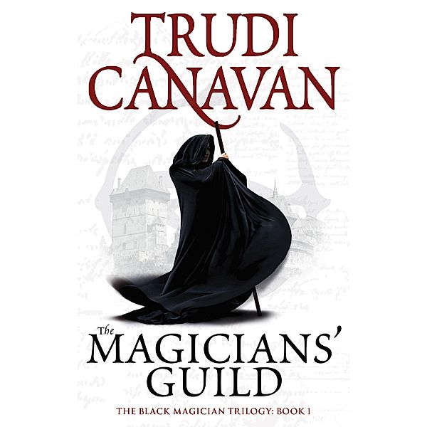 The Magicians' Guild / Black Magician Trilogy Bd.1, Trudi Canavan