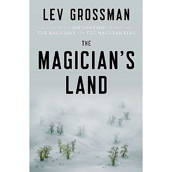 The Magician's Land, Lev Grossman