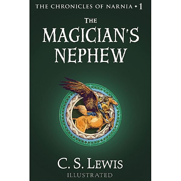 The Magician's Nephew / The Chronicles of Narnia Bd.1, C. S. Lewis