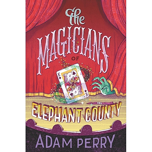 The Magicians of Elephant County, Adam Perry
