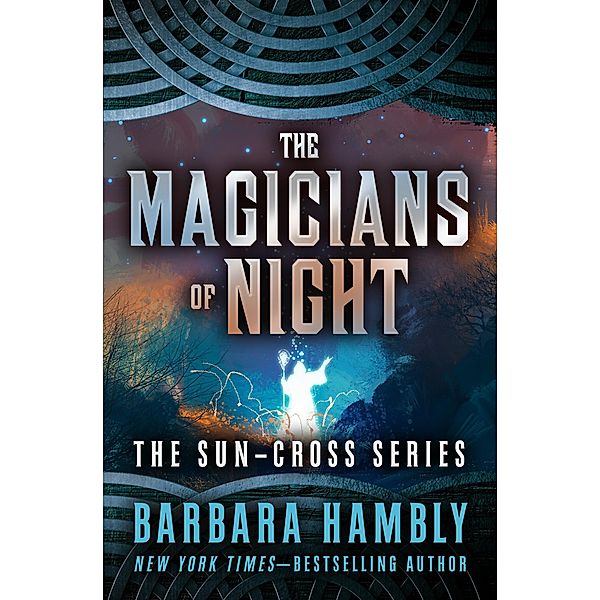 The Magicians of Night / Sun-Cross, Barbara Hambly