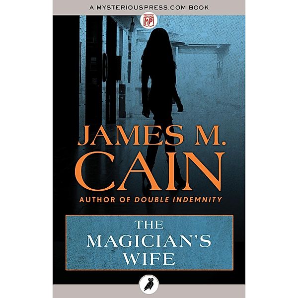 The Magician's Wife, James M. Cain