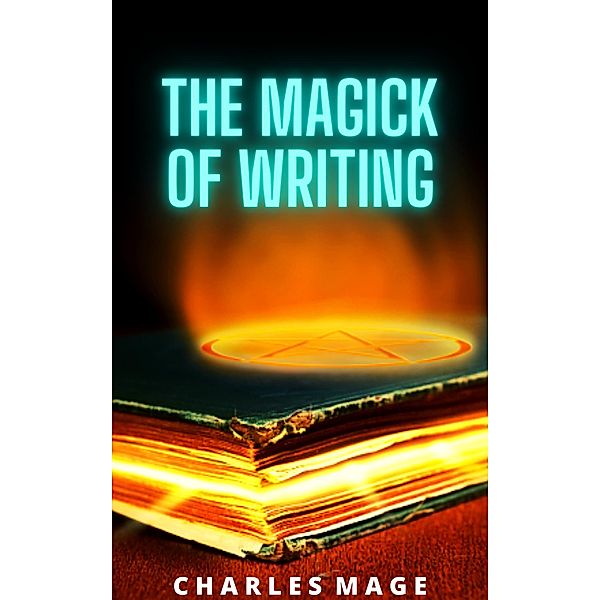 The Magick of Writing, Charles Mage