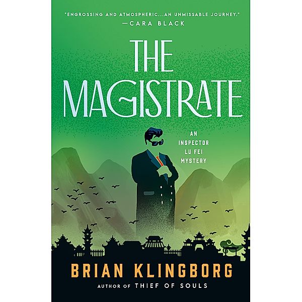 The Magistrate / Inspector Lu Fei Series Bd.3, Brian Klingborg