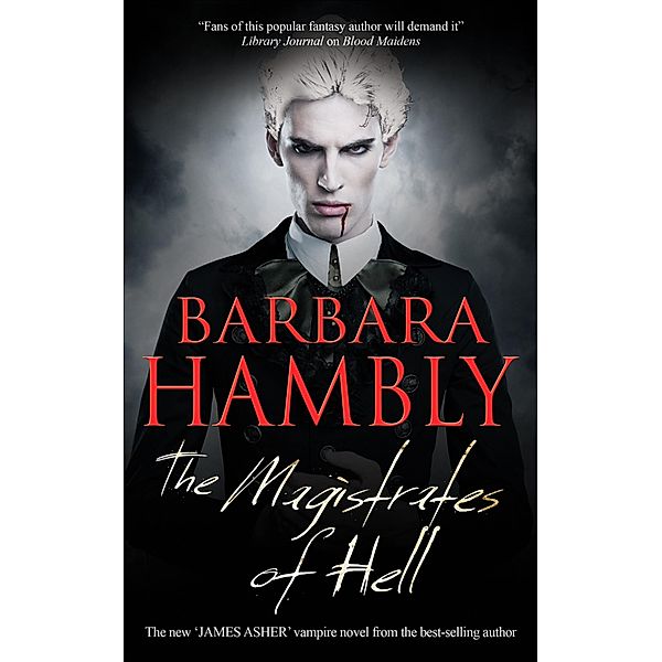 The Magistrates of Hell / The James Asher Vampire Novels, Barbara Hambly