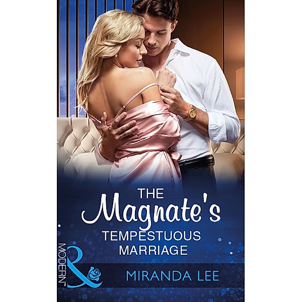 The Magnate's Tempestuous Marriage / Marrying a Tycoon Bd.1, Miranda Lee