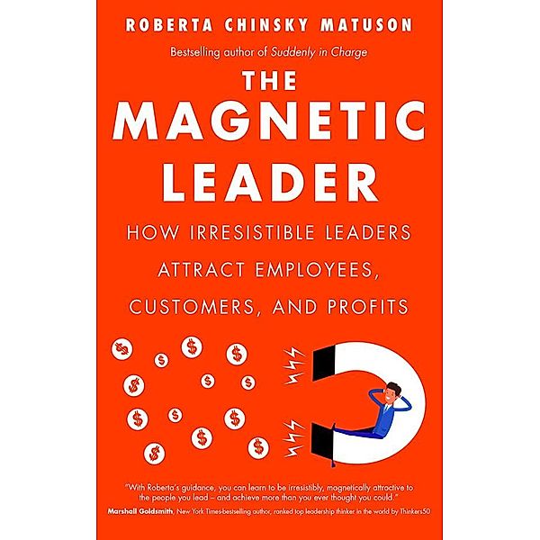 The Magnetic Leader, Roberta Chinsky Matuson