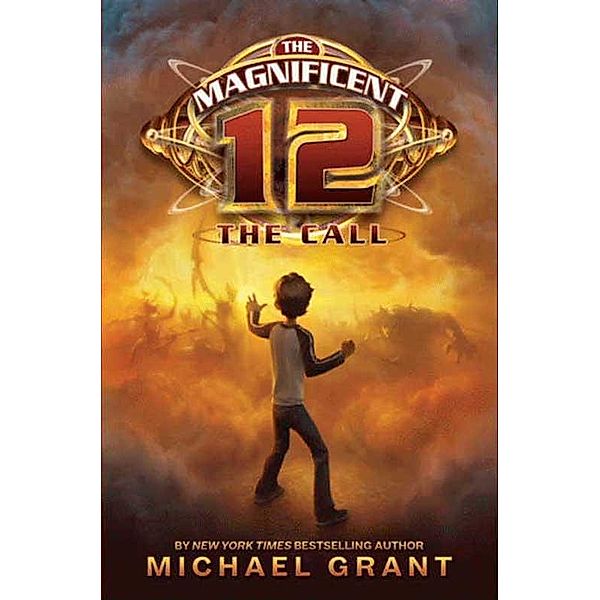 The Magnificent 12: The Call / Magnificent 12 Bd.1, Michael Grant