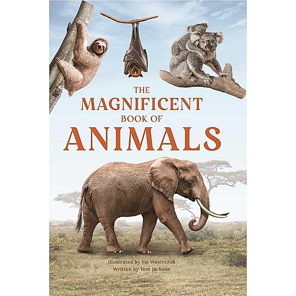 The Magnificent Book of Animals, Tom Jackson