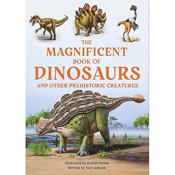 The Magnificent Book of Dinosaurs, Tom Jackson