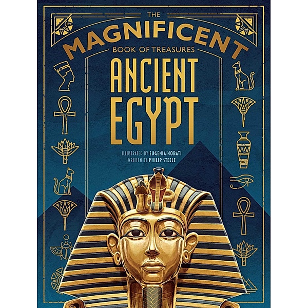 The Magnificent Book of Treasures: Ancient Egypt, Philip Steele
