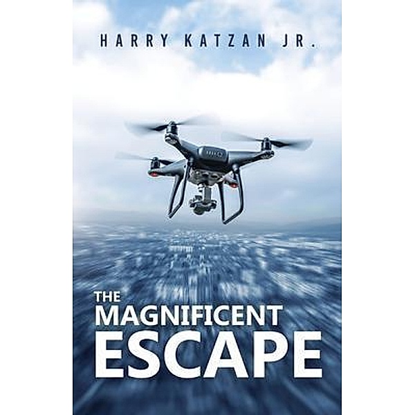 The Magnificent Escape, Harry Katzan Jr.