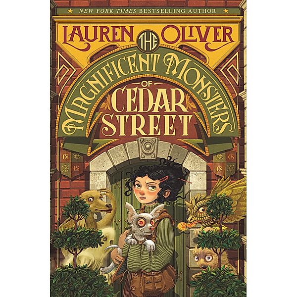 The Magnificent Monsters of Cedar Street, Lauren Oliver